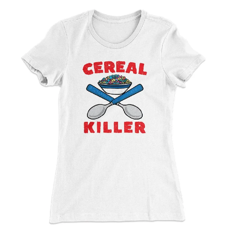 chic outerwear for women’s casual wear -Cereal Killer Women's T-Shirt