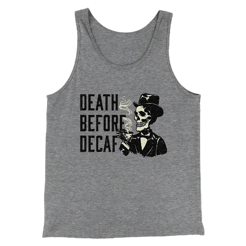 trendy women’s activewear for sports -Death Before Decaf Men/Unisex Tank Top