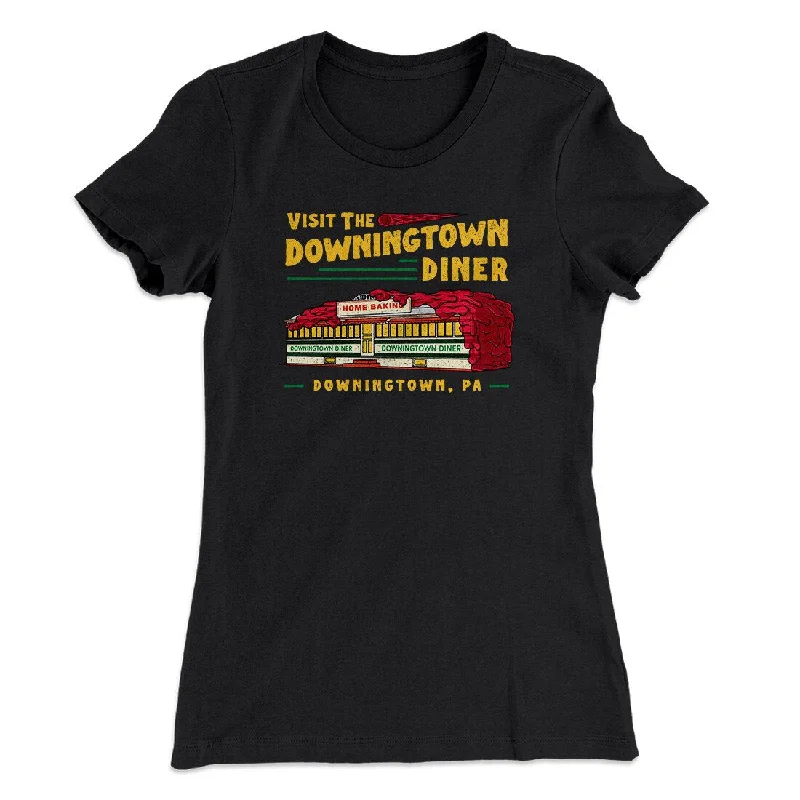 chic clothing for women’s evening gatherings -Downingtown Diner Women's T-Shirt