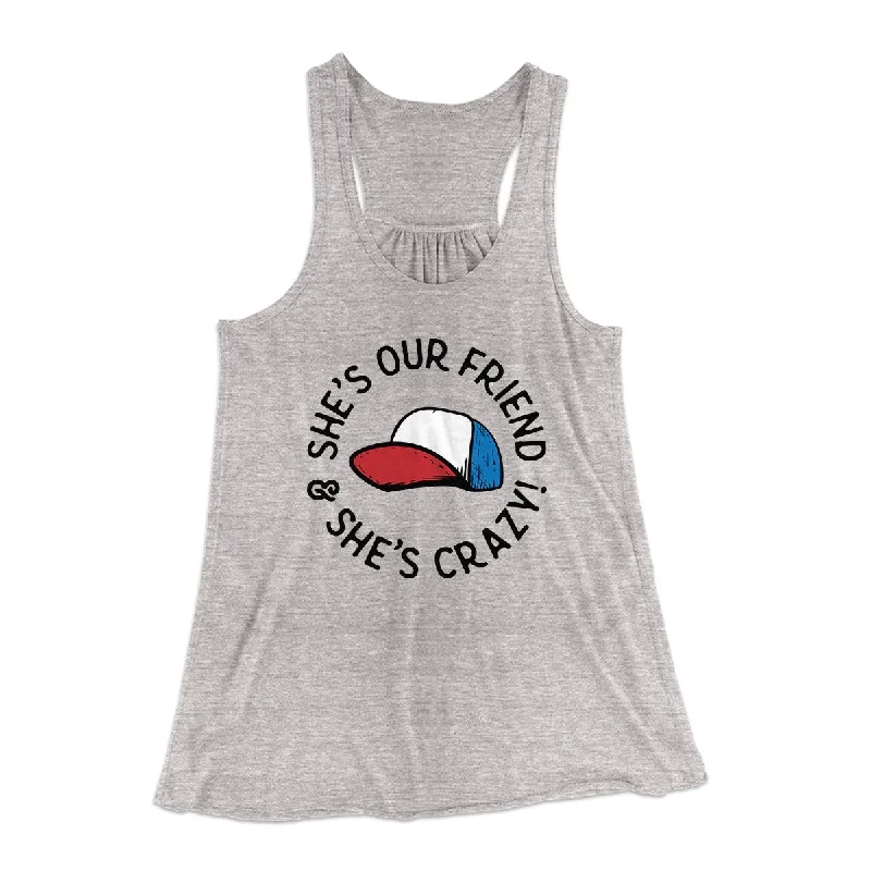 comfortable office outfits for women -She's Our Friend and She's Crazy! Women's Flowey Tank Top