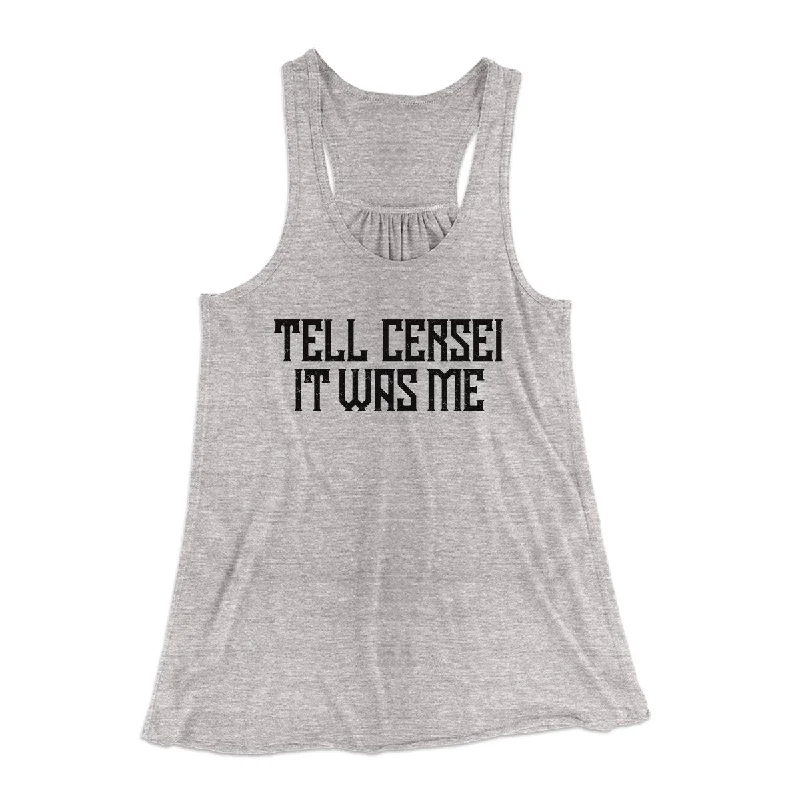 fashionable skirts for women’s spring looks -Tell Cersei It Was Me Women's Flowey Tank Top