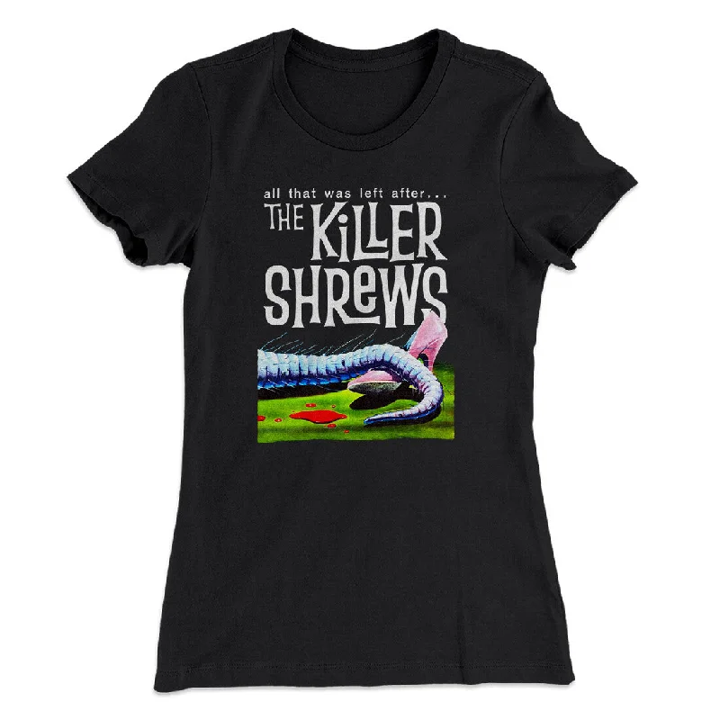 trendy women’s dresses for casual events -The Killer Shrews Women's T-Shirt