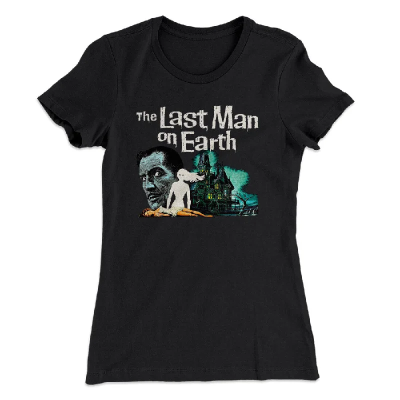 best women’s clothes for outdoor activities -The Last Man On Earth Women's T-Shirt