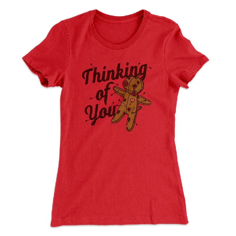 fashionable dresses for women’s parties -Thinking Of You Women's T-Shirt