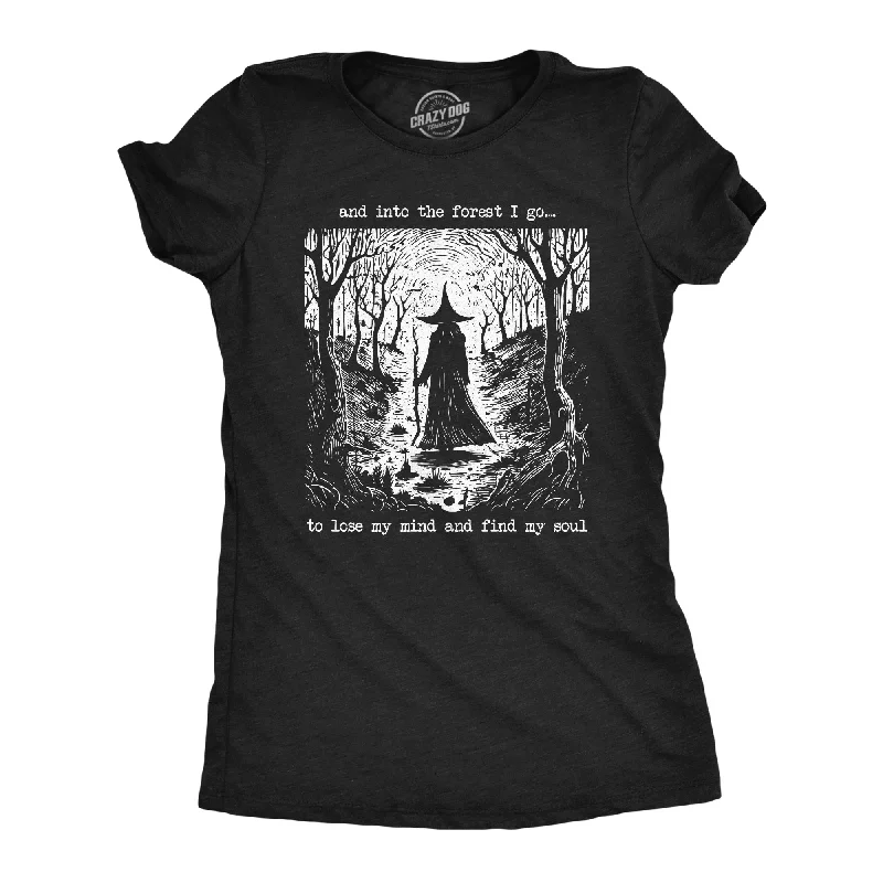 fashionable women’s clothing for all seasons -Womens And Into The Forest I Go To Lose My Mind And Find My Soul T Shirt Funny Creepy Witch Tee For Ladies