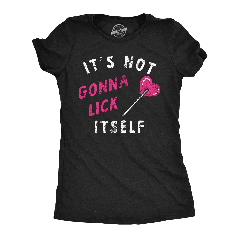 best women’s clothes for professional wear -Womens Funny T Shirts Its Not Gonna Lick Itself Valentines Day Sarcastic Tee For Ladies