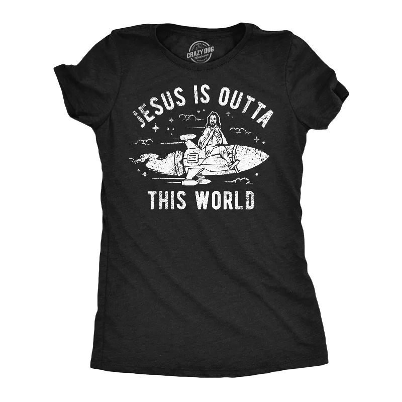 comfortable loungewear for women -Womens Funny T Shirts Jesus Is Outta This World Sarcastic Easter Tee For Ladies