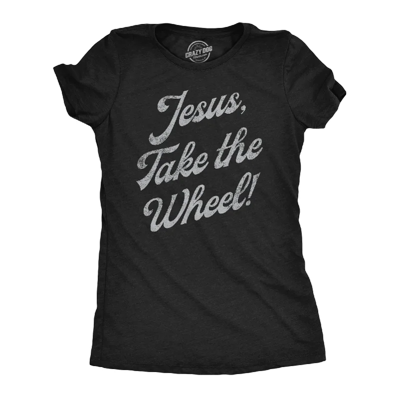 chic clothing for women’s evening gatherings -Womens Funny T Shirts Jesus Take The Wheel Sarcastic Graphic Tee For Ladies