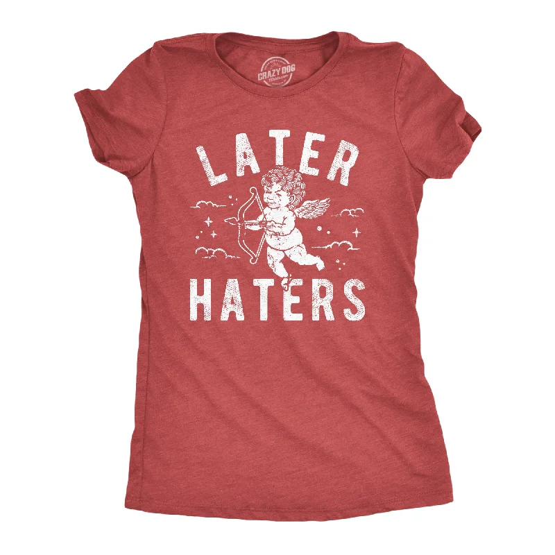 stylish skirts for women’s professional outfits -Womens Funny T Shirts Later Haters Valentines Day Graphic Tee For Ladies