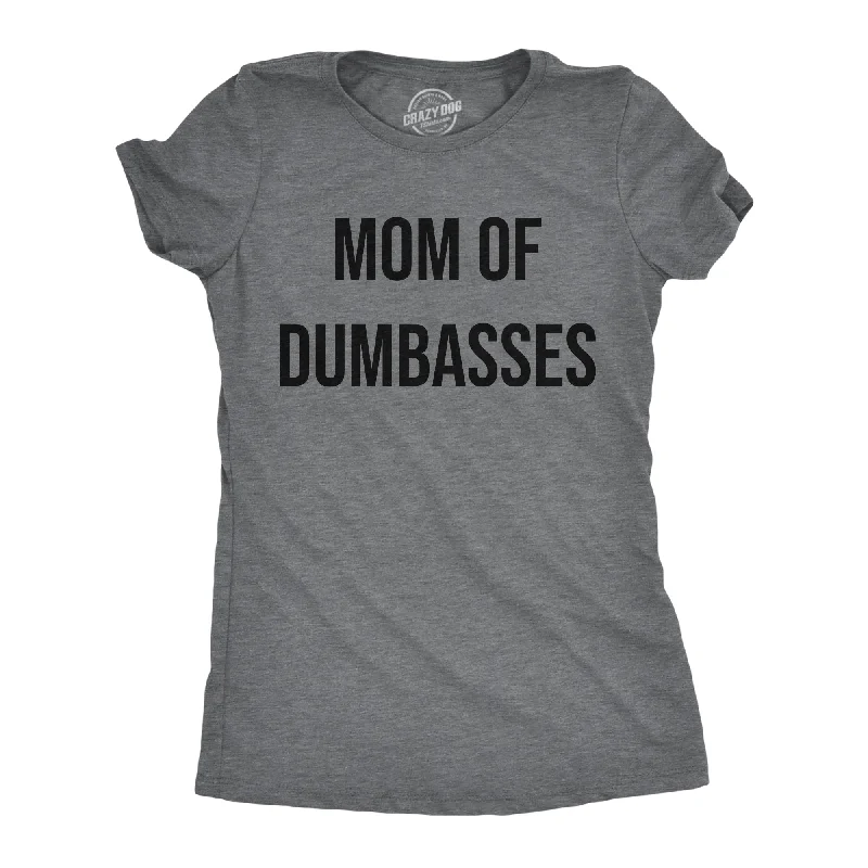 best women’s clothes for outdoor activities -Womens Funny T Shirts Mom Of Dumbasses Sarcastic Mothers Day Tee For Ladies