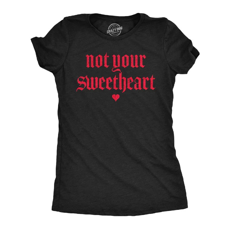 unique jackets for women’s evening wear -Womens Funny T Shirts Not Your Sweetheart Valentines Day Sarcastic Tee For Ladies