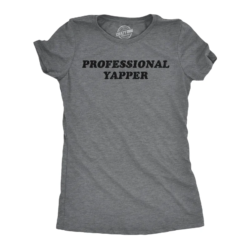 comfortable women’s dresses for everyday use -Womens Funny T Shirts Professional Yapper Sarcastic Yapping Novelty Tee For Ladies