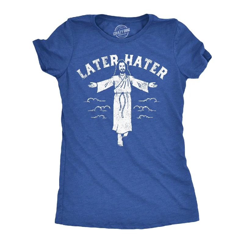 stylish women’s dresses for work functions -Womens Later Hater Funny Jesus Graphic Tee Sarcastic Christian Tee For Ladies