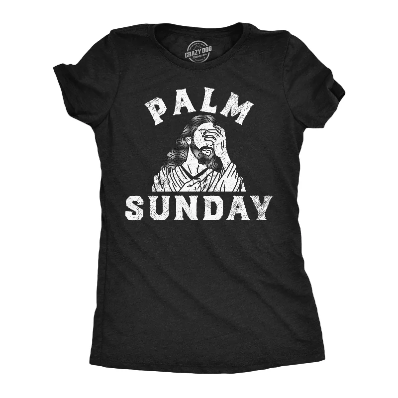 trendy clothing for women’s spring wardrobe -Womens Palm Sunday Funny T Shirt Sarcastic Jesus Graphic Tee For Ladies